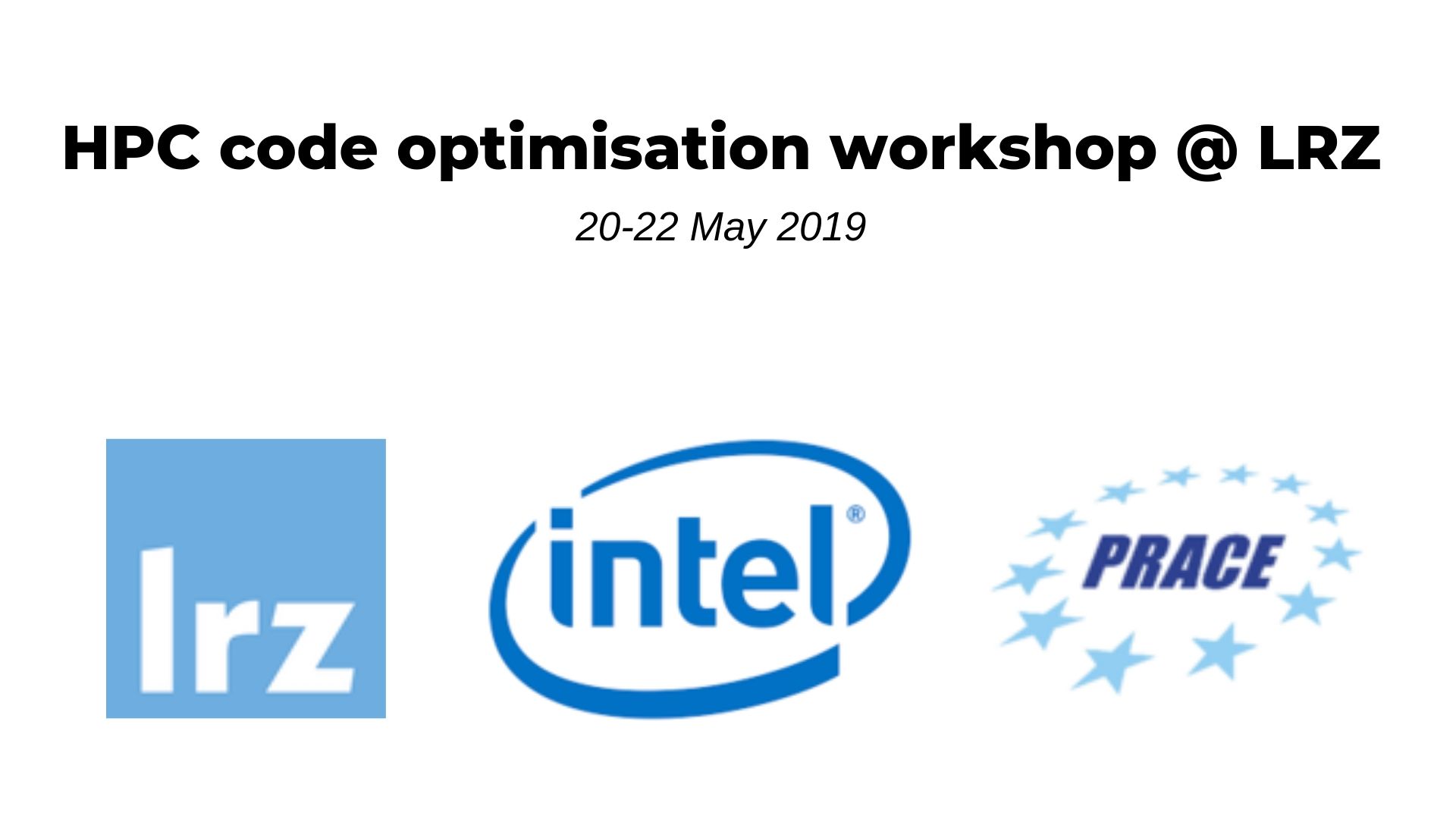 HPC code optimisation workshop @ LRZ